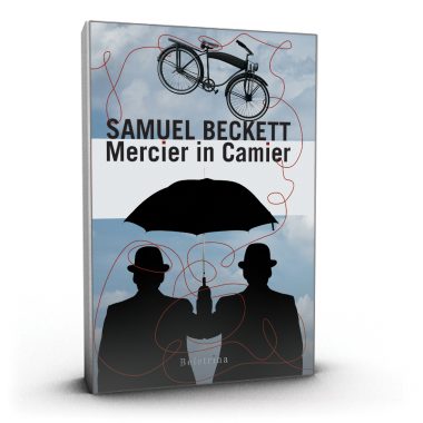 Samuel Barclay Beckett: Mercier in Camier
