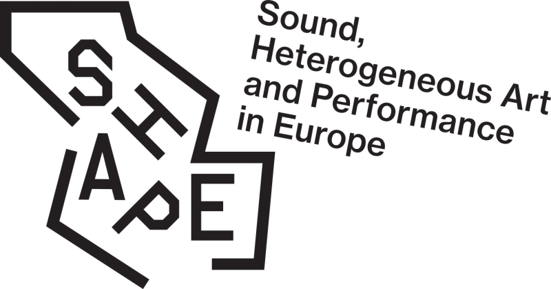 SHAPE – Sound, Heterogenos Art and Performance in Europe