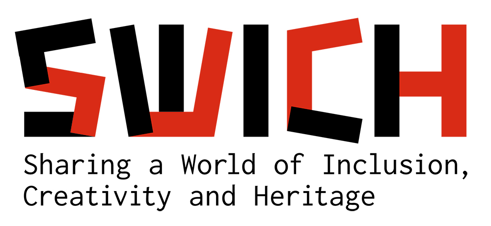 SWICH – Sharing a World of Inclusion, Creativity and Heritage