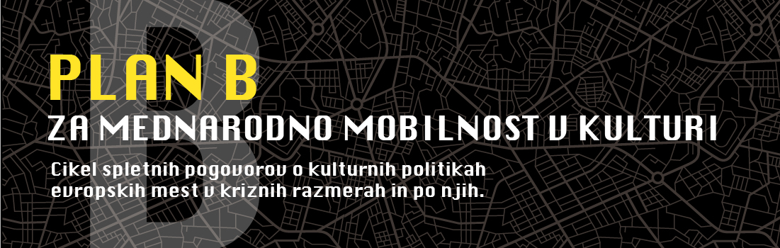 Plan B za mednarodno mobilnost v kulturi