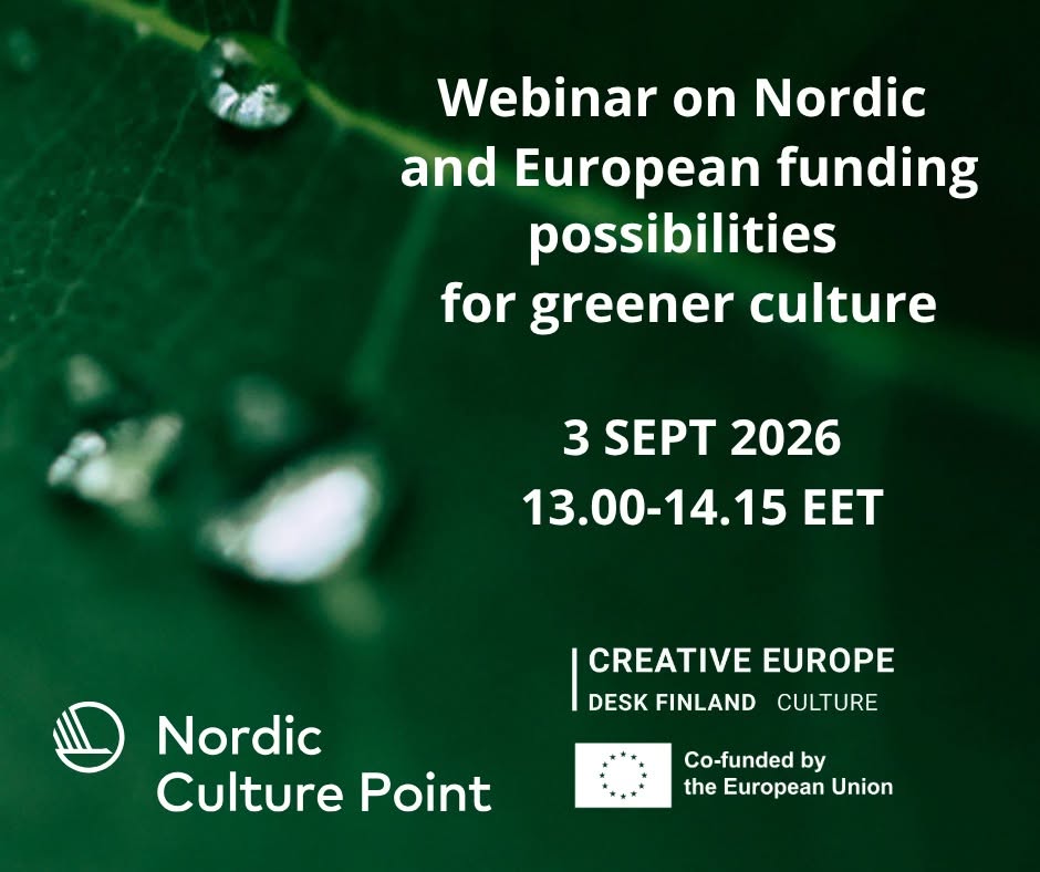 Podpora zeleni kulturi: možnosti financiranja v okviru programov Nordic Culture Point in Ustvarjalna Evropa